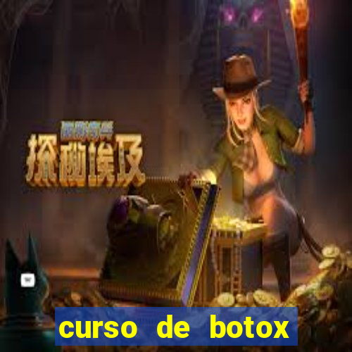 curso de botox reconhecido pelo mec